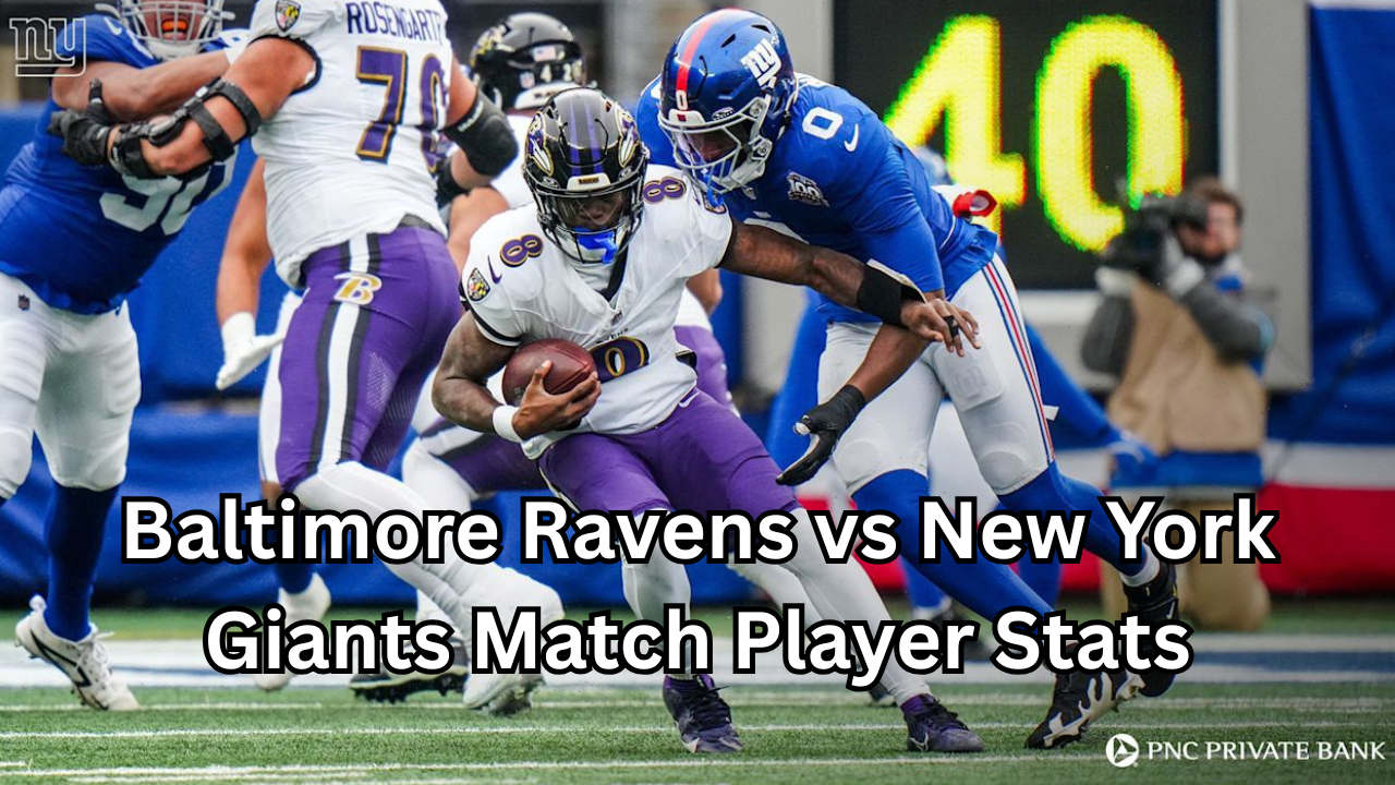 Baltimore Ravens vs New York Giants Match Player Statsg