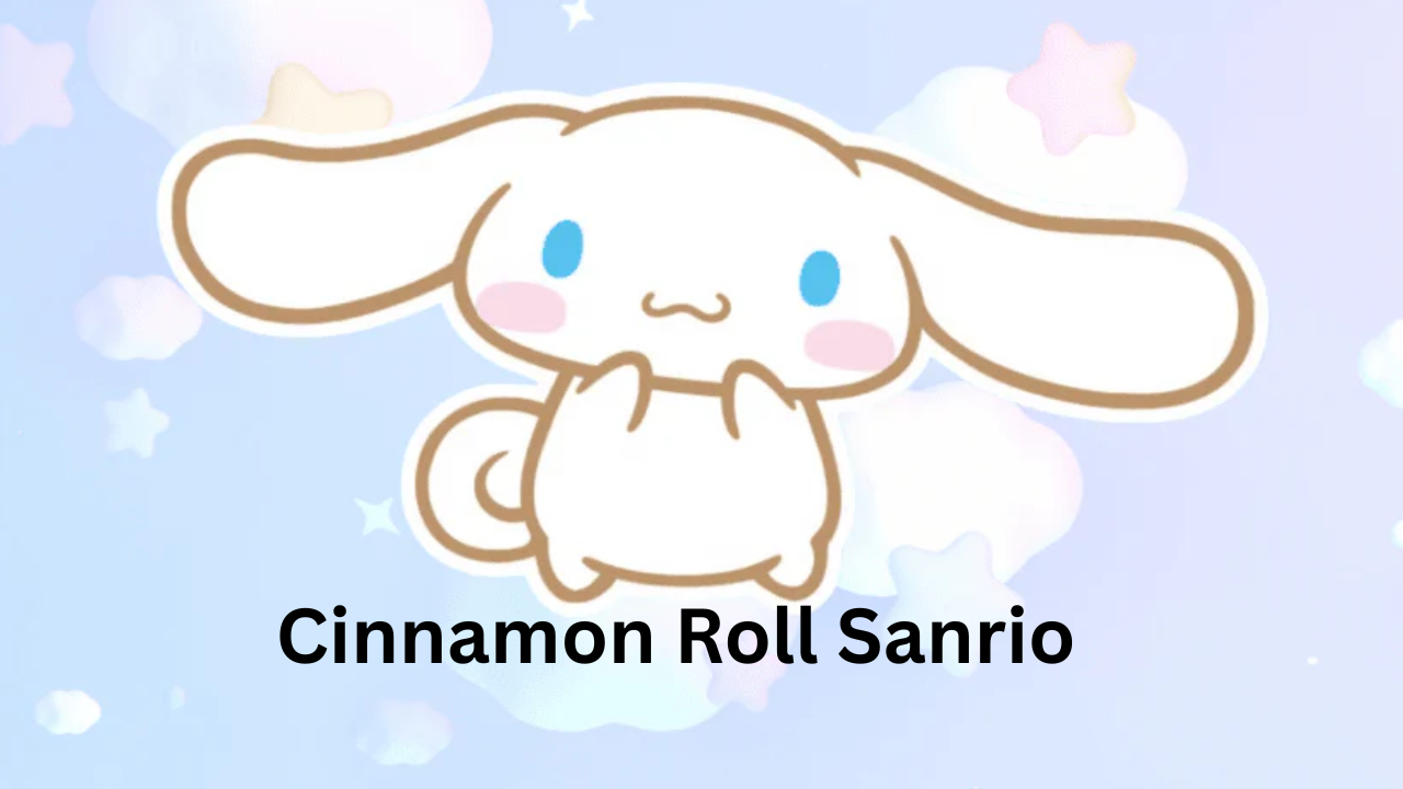 Cinnamon Roll Sanrio The Adorable Character Everyone Loves