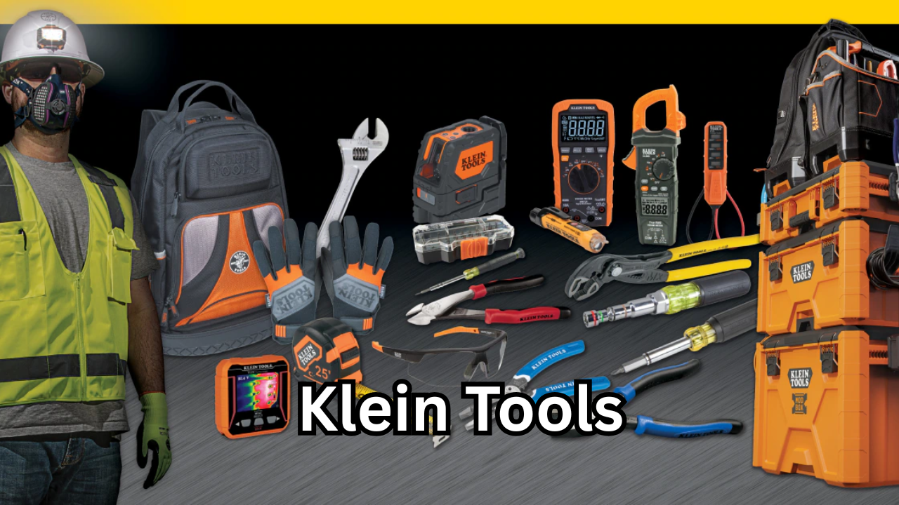 Klein Tools The Ultimate Guide to High-Quality Electrical, Construction & Professional Hand Tools