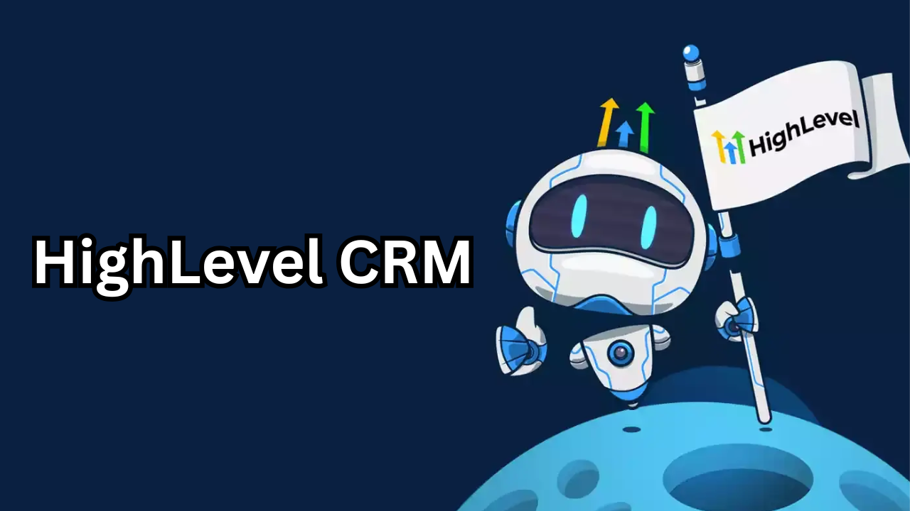 HighLevel CRM The Ultimate All-in-One Marketing and Sales Platform for Business Growth