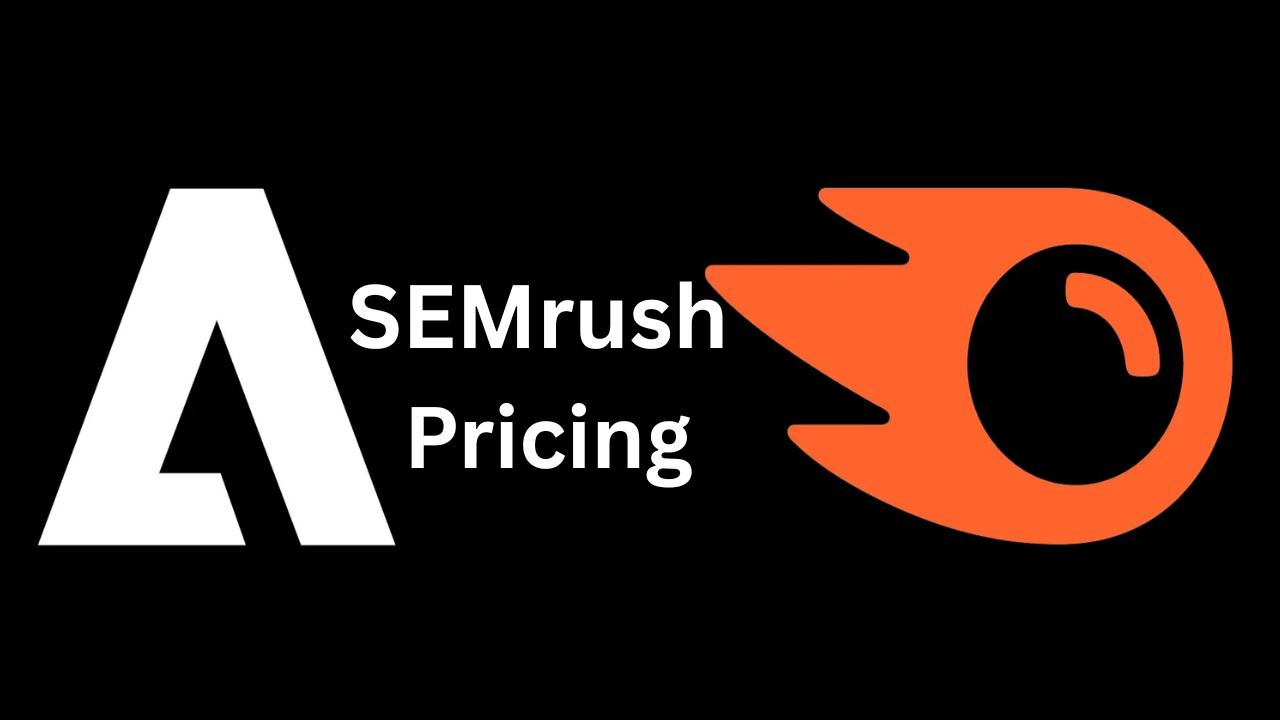 SEMrush Pricing A Complete Guide to Plans, Features & Best Value in 2025