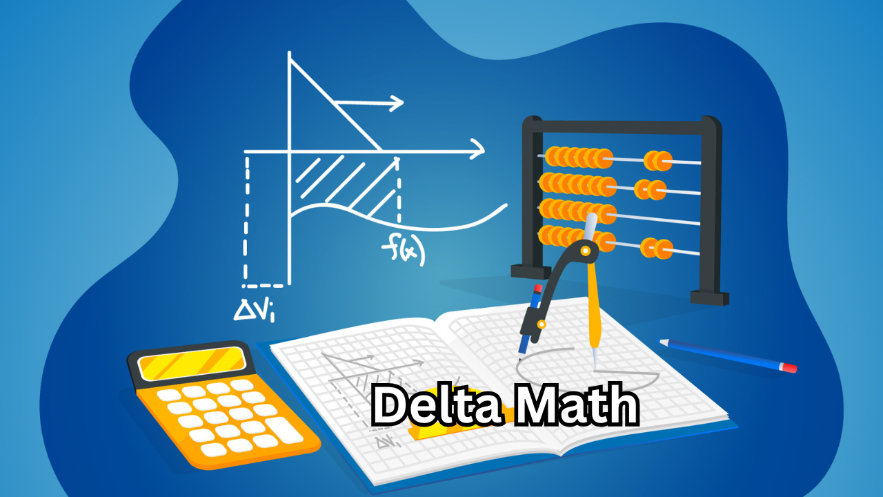 Delta Math: A Powerful and Positive Tool Transforming Modern Math Learning